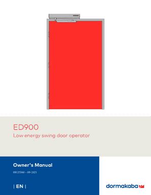 Fillable Online DORMA ED900 Low Energy Operator Quiet Safe And