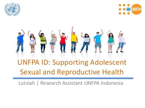 Unfpa Id Supporting Adolescent Sexual And Reproductive Health