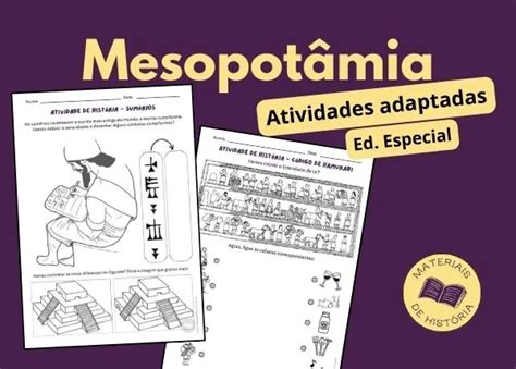 Atividades Sobre A Mesopotâmia - Atividades Adaptadas - Mesopotâmia (prontas para imprimir)
