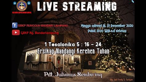 Online Kebaktian Minggu Advent Iii Desember Gbkp Runggun