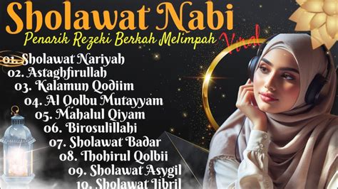 kumpulan sholawat nabi terbaru sholawat viral penyejuk hati