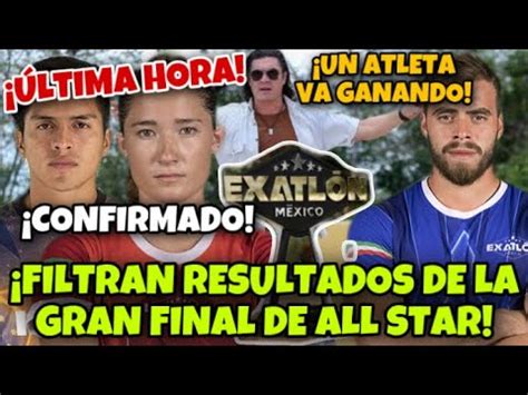 Filtran Resultados De La Gran Final De Exatl N M Xico All Star Este