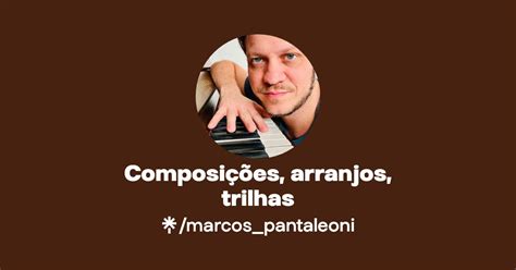 Composi Es Arranjos Trilhas Instagram Facebook Linktree