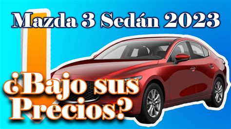 Mazda Sedan Bajo Sus Precios En Que Pagina Esta Explicaci N