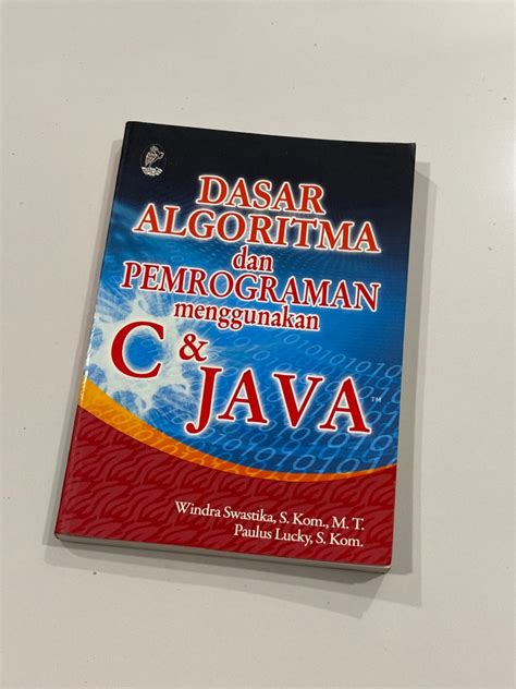 Dasar Algoritma Dan Pemrograman Menggunakan C Java Buku Alat Tulis