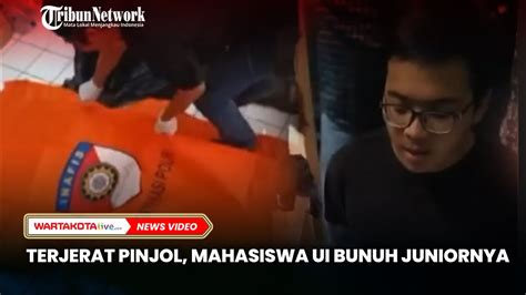 Terjerat Pinjol Mahasiswa Ui Nekat Bunuh Juniornya Ini Kronologinya