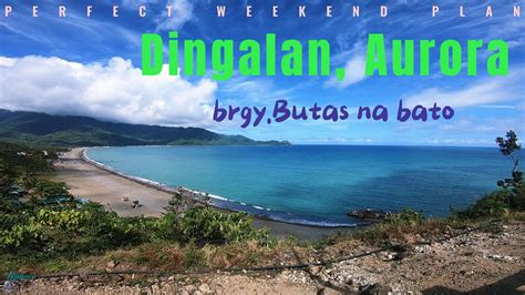 Dingalan Aurora Brgy Butas Na Bato Youtube