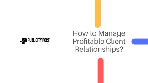 How To Manage Profitable Client Relationships White Label Digital Marketing Agency