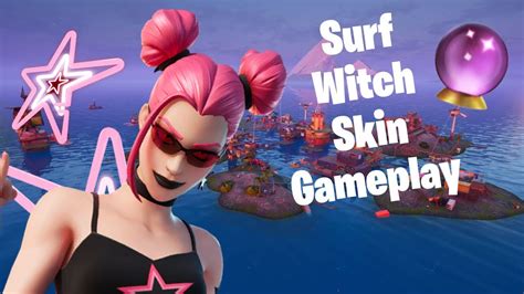 Fortnite Surf Witch Gameplay Fortnite Battle Royale Youtube