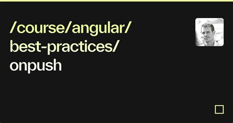 Course Angular Best Practices Onpush Codesandbox