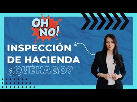 Gu A Para Enfrentar Una Inspecci N De Hacienda Qu Debo Hacer Si Me