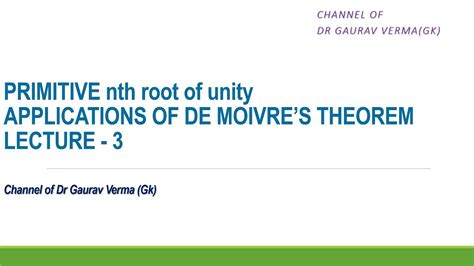 Primitive Nth Root Of Unity Applications Of De Moivre S Theorem