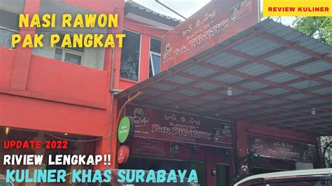 Nasi Rawon Pak Pangat Kuliner Khas Surabaya Wisata Kuliner Enak Oleh