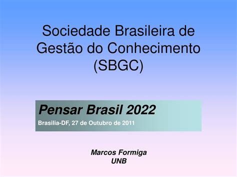 Ppt Sociedade Brasileira De Gestão Do Conhecimento Sbgc Powerpoint