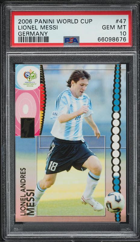 2006 Panini World Cup Germany Lionel Messi 47 PSA 10 GEM MINT Weekly