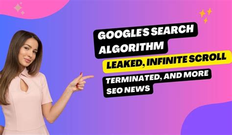 Google S Search Algorithm Leaked And More Seo News