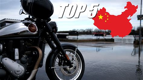 My Top Made In China Motorcycles Youtube