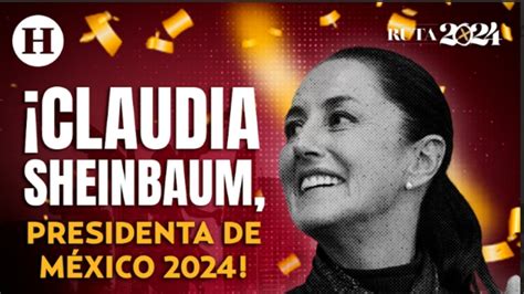 Claudia Sheinbaum Es La Nueva Presidenta De M Xico El Heraldo De M Xico