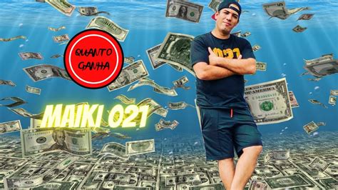 QUANTO GANHA MAIKI 021 YouTube