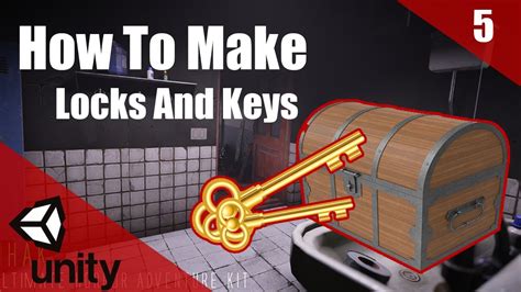 How To Make A Horror Game In Unity Locks And Keys Horror Series