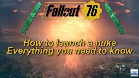 Fallout How To Launch A Nuke Everything You Need To Know Youtube