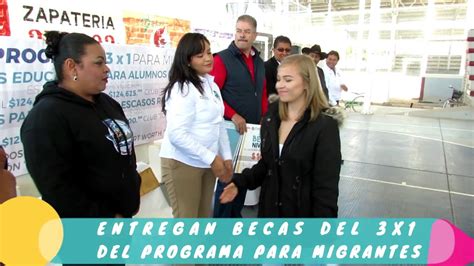 ENTREGAN BECAS DEL PROGRAMA 3X1 PARA MIGRANTES YouTube