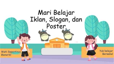 Menyimpulkan Isi Iklan Slogan Atau Poster Tulisan