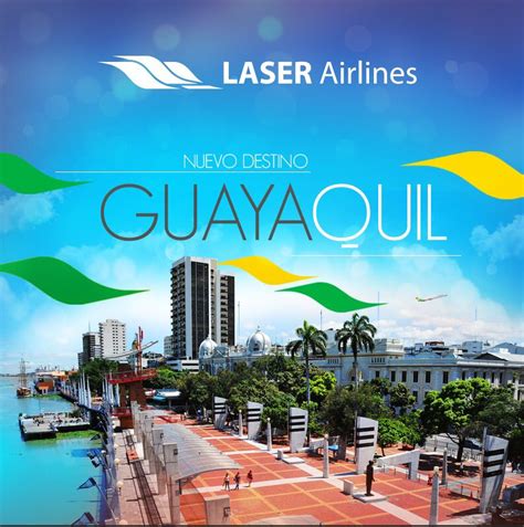 Laser Airlines On Twitter Descubre Guayaquil En Las Alas De Laser