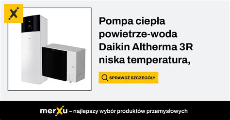 Pompa ciepła powietrze woda Daikin Altherma 3R niska temperatura