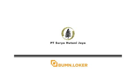 Loker PT Surya Hutani Jaya Bumndotloker