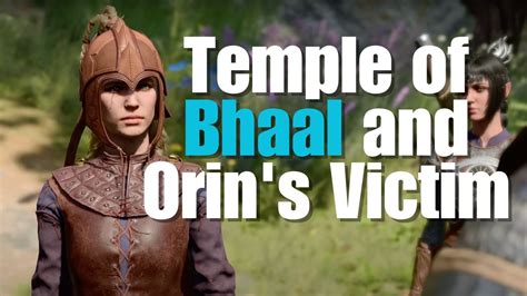 Baldurs Gate 3: Find Temple of Bhaal & Orin's Victim [Easy Guide]