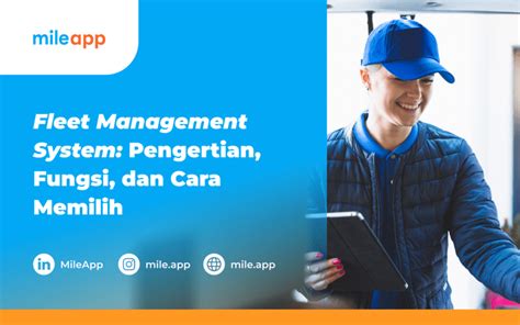 Fleet Management System Pengertian Fungsi Dan Cara Memilih