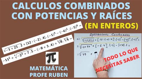 Operaciones Combinadas Con Potencias Y Ra Ces En N Meros Enteros Youtube