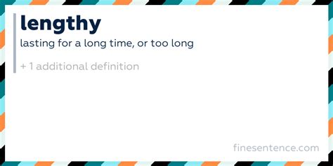 Lengthy - Definition, Meaning, and Examples in English