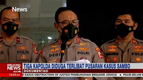 Tiga Kapolda Diduga Terlibat Terkait Kasus Ferdy Sambo Breakingnews