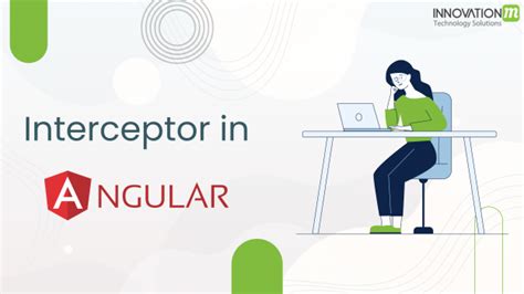 Interceptor In Angular Innovationm Blog