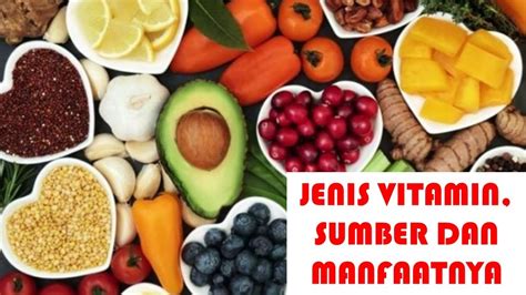 JENIS VITAMIN SUMBER DAN MANFAATNYA YouTube