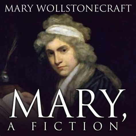 Mary A Fiction Audiobook By Mary Wollstonecraft — Download Now