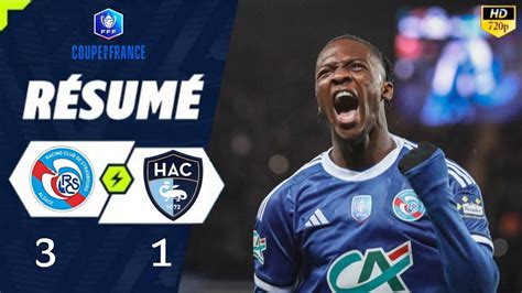 RC STRASBOURG ALSACE HAVRE AC 3 1 Résumé RCSA HAC LE HAVRE