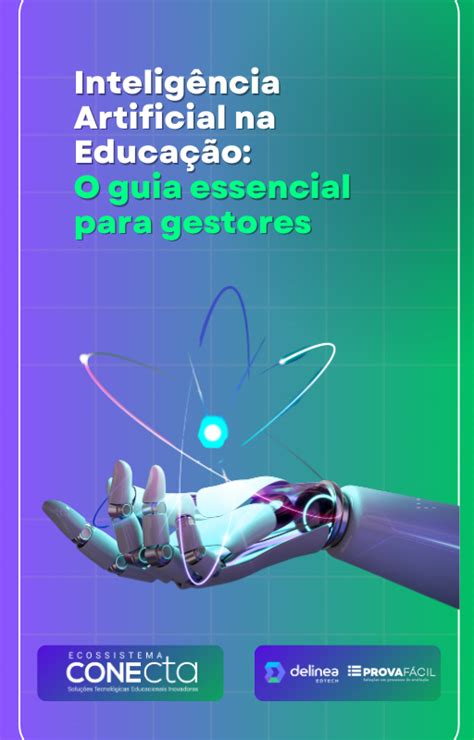 Inteligência Artificial na Educação O guia essencial para gestores