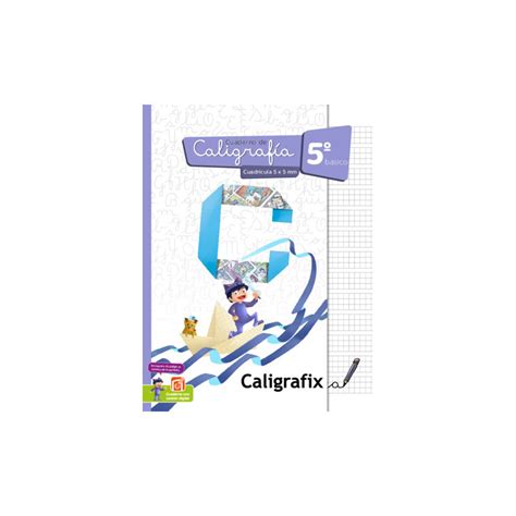 CUADERNO DE CALIGRAFIA 5º BASICO CUADRICULA 5 x 5 mm