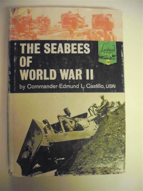 The Seabees Of World War Ii Landmark Books 103 Castillo Edmund Books