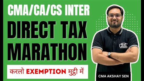 Cma Inter Direct Tax Marathon Cma Ca Cs Inter Income Tax Revision