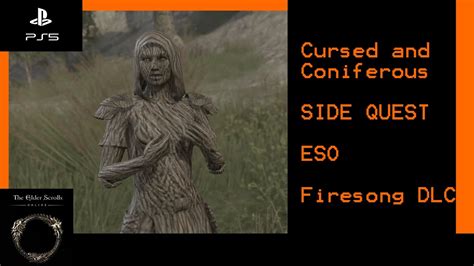 Cursed And Coniferous Firesong Dlc Side Quest Elder Scrolls