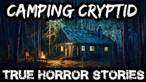 Scary Cryptid Horror Stories Told In The Rain Cryptid Horror Stories