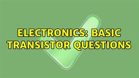 Electronics Basic Transistor Questions Solutions Youtube