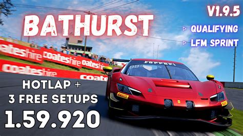 FERRARI 296 GT3 MOUNT PANORAMA 1 59 9 HOTLAP FREE SETUP ACC V1