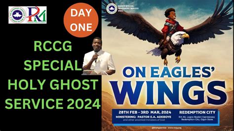 RCCG SPECIAL HOLY GHOST SERVICE 2024 DAY ONE ON EAGLE S WINGS