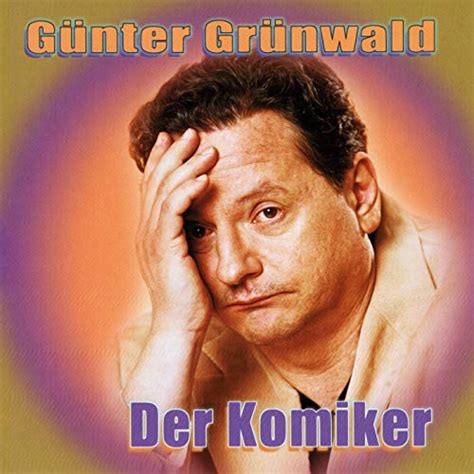 Der Komiker Von G Nter Gr Nwald Bei Amazon Music Unlimited