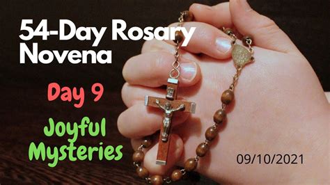 54 Day Rosary Novena Day 9 Youtube